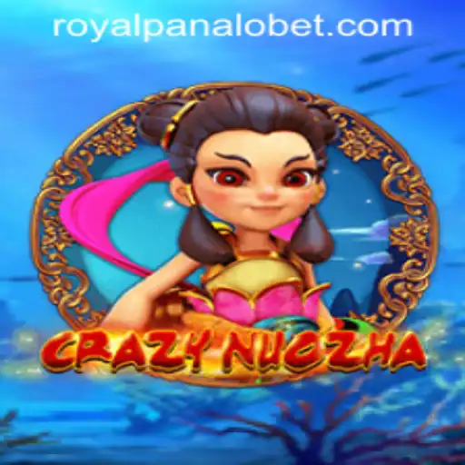 CrazyNuoZha: A Dive into the Exciting World of ROYALPANALO BET