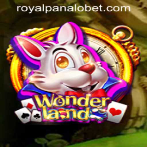 Exploring Wonderland: The Ultimate Guide to the ROYALPANALO BET Game